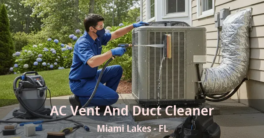 AC Vent And Duct Cleaner Miami Lakes - FL