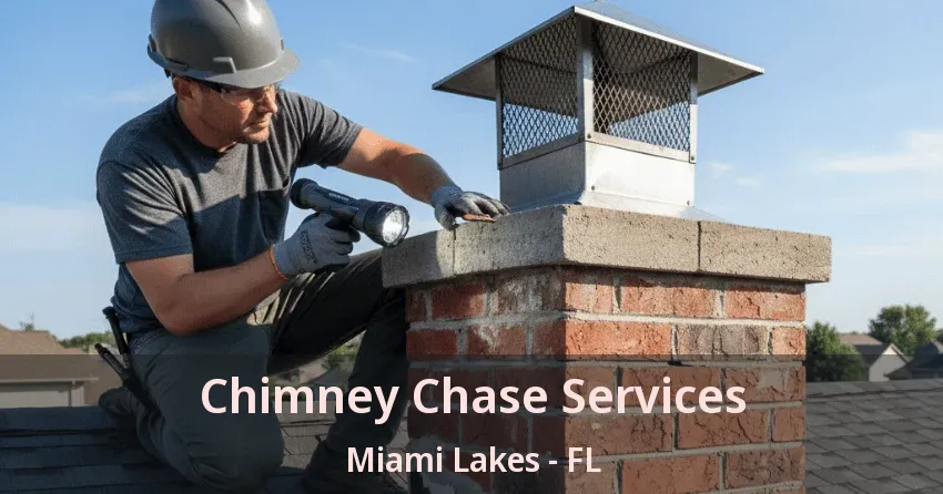 Chimney Chase Services Miami Lakes - FL
