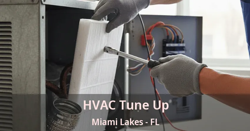 HVAC Tune Up Miami Lakes - FL